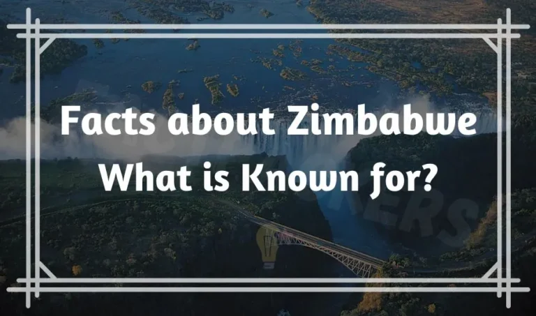 42 Unique Interesting Facts about Zimbabwe | What is Known for?