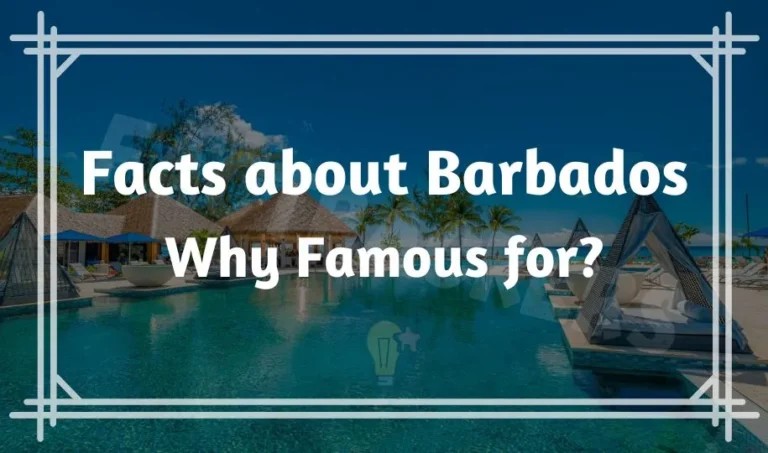 70 Interesting & Fun Facts about Barbados | Why Famous for?