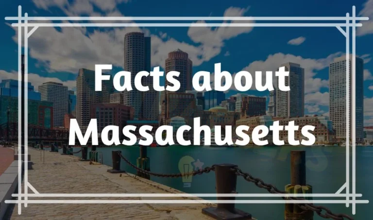 64 Interesting & Fun Facts about Massachusetts | What is Known For?
