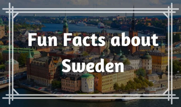 49 Fun facts about Sweden | What are Swedes known for?